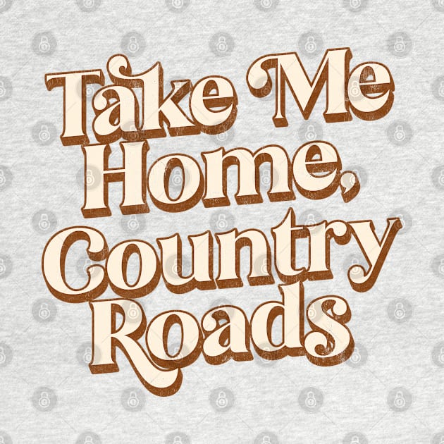 Take Me Home, Country Roads by DankFutura